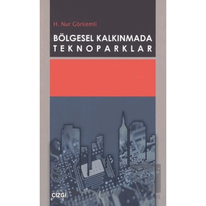 Bölgesel Kalkınmada Teknoparklar