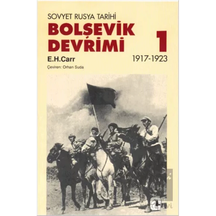 Bolşevik Devrimi 1917 1923, Cilt I