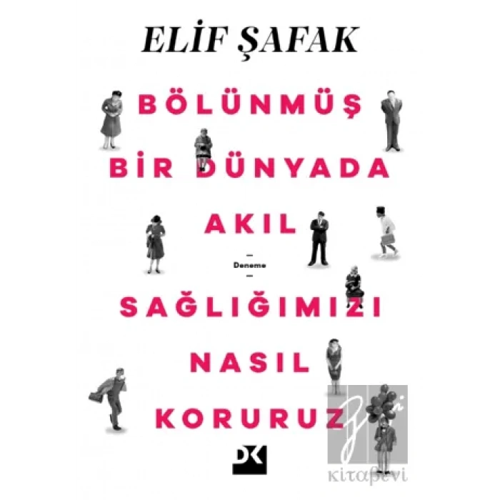 Bölünmüş Bir Dünyada Akıl Sağlığımızı Nasıl Koruruz