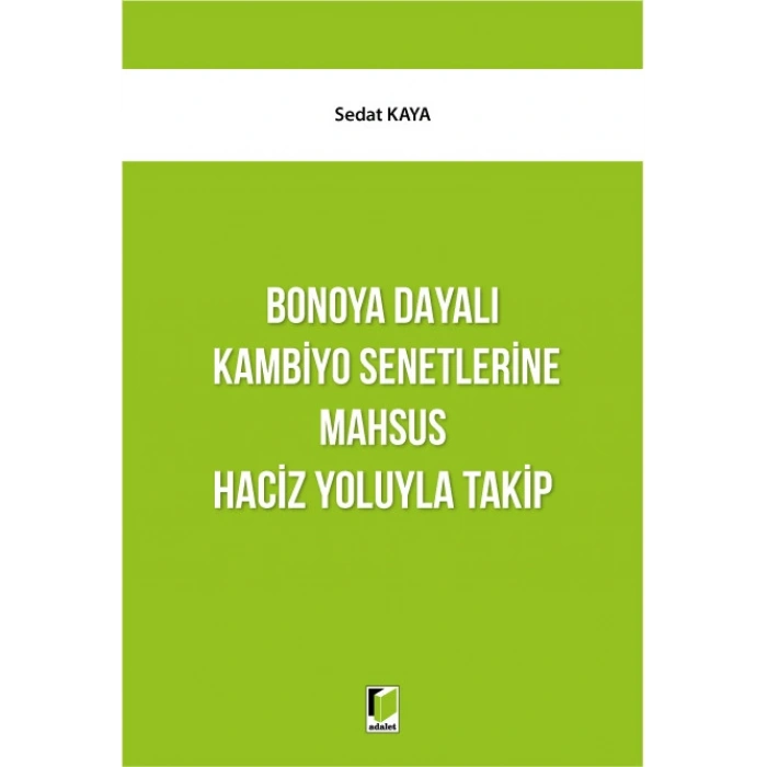 Bonoya Dayalı Kambiyo Senetlerine Mahsus Haciz Yoluyla Takip