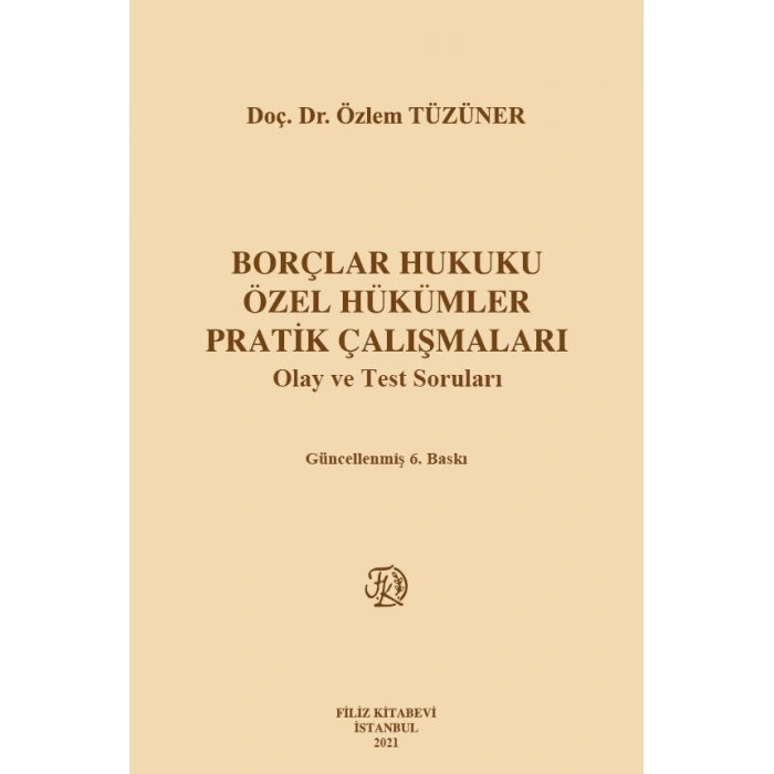 Borçlar Hukuku Özel Hükümler Pratik Çalışmaları