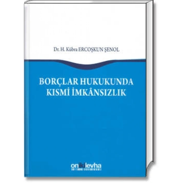 Borçlar Hukukunda Kısmi İmkânsızlık