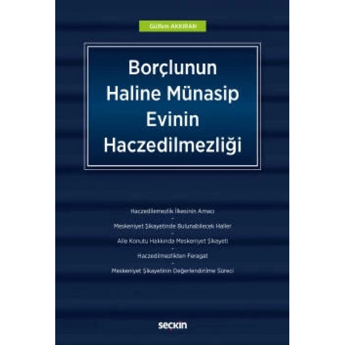 Borçlunun Haline Münasip Evinin Haczedilmezliği