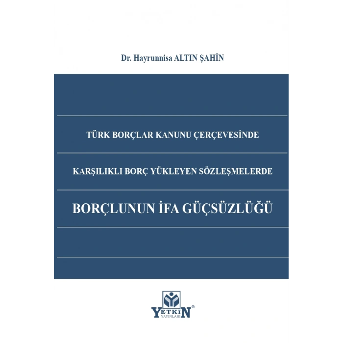 Borçlunun İfa Güçsüzlüğü