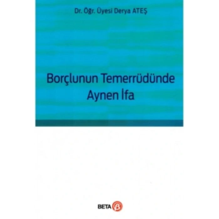 Borçlunun Temerrüdünde Aynen İfa