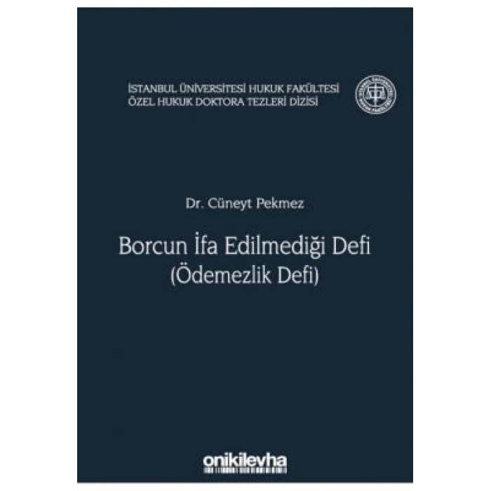 Borcun İfa Edilmediği Defi (Ödemezlik Defi)