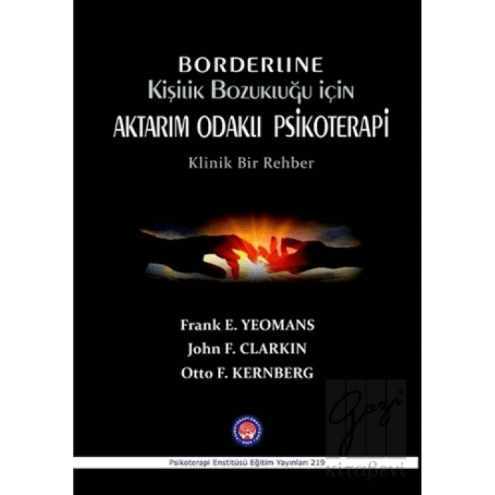 Borderline Kişilik Bozukluğu İçin Aktarım Odaklı Psikoterapi