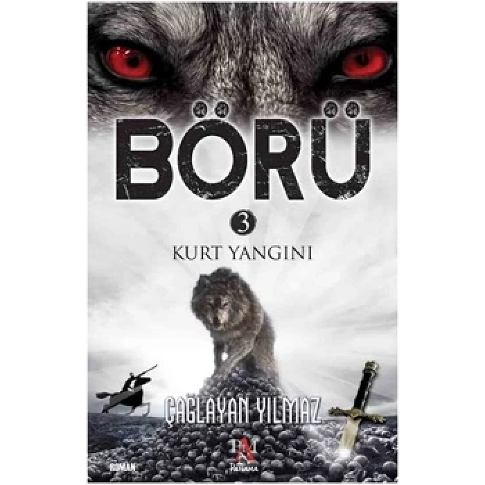 Börü 3 - Kurt Yangını