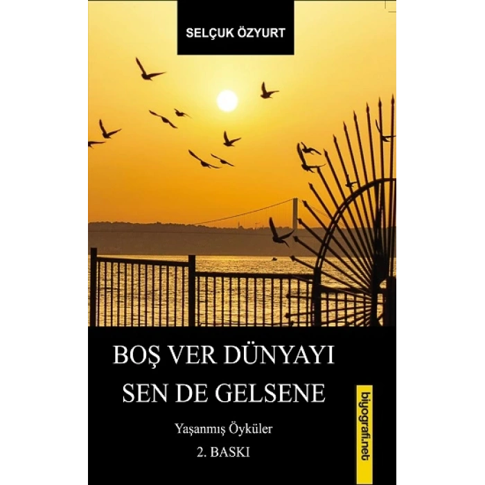 Boş Ver Dünyayı Sen De Gelsene