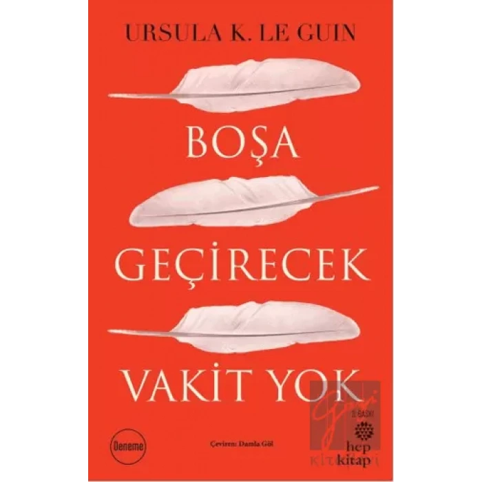Boşa Geçirecek Vakit Yok
