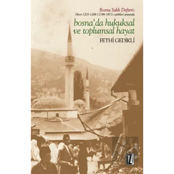 Bosnada Hukuksal ve Toplumsal Hayat