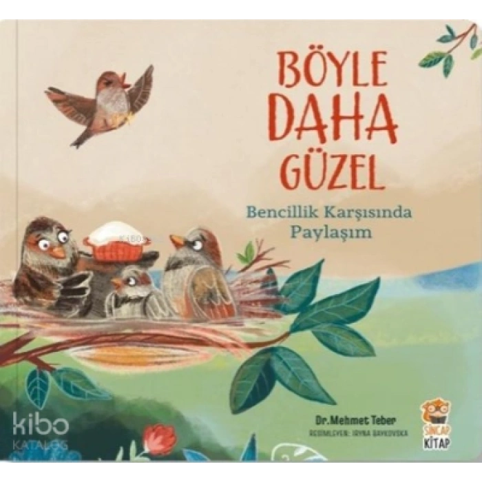 Böyle Daha GüzelBencillik Karşısında Paylaşım