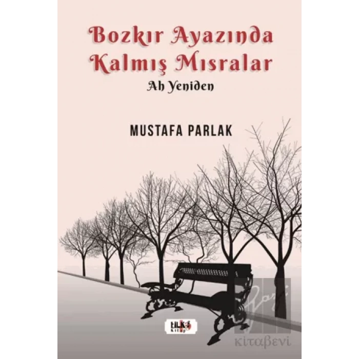 Bozkır Ayazında Kalmış Mısralar