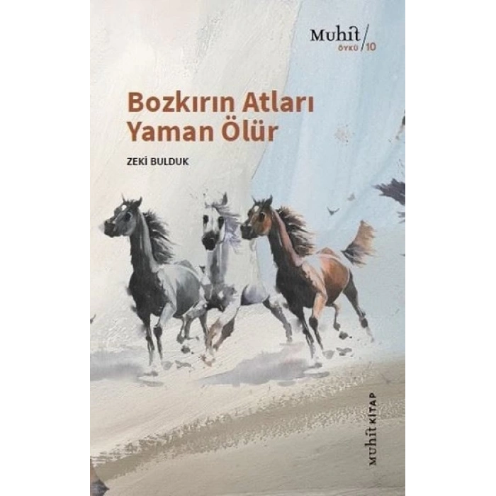 Bozkırın Atları Yaman Ölür