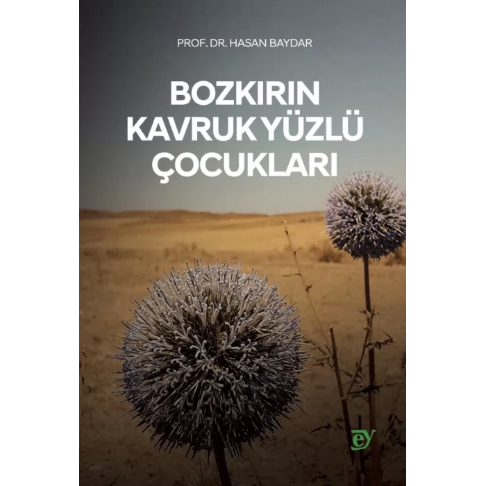 Bozkırın Kavruk Yüzlü Çocukları