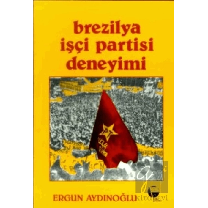 Brezilya İşçi Partisi Deneyimi