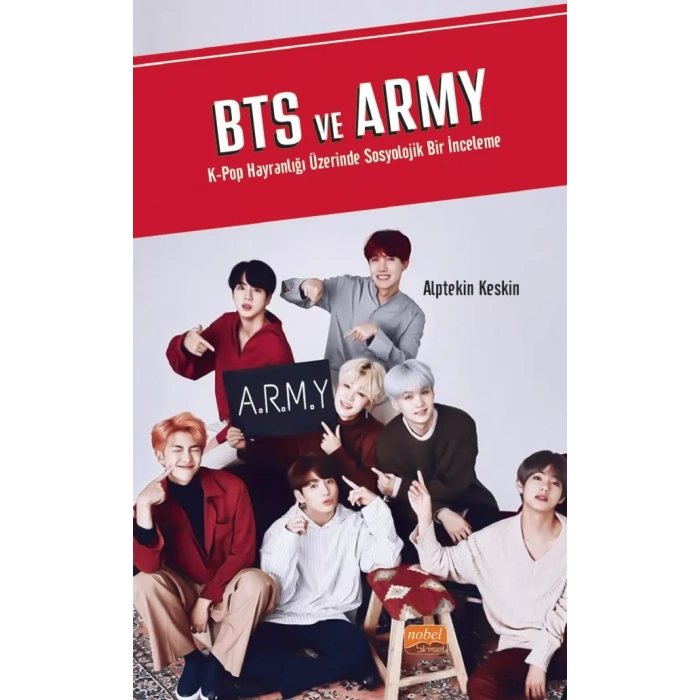 BTS VE ARMY K-Pop Hayranlığı Üzerinde Sosyolojik Bir İnceleme