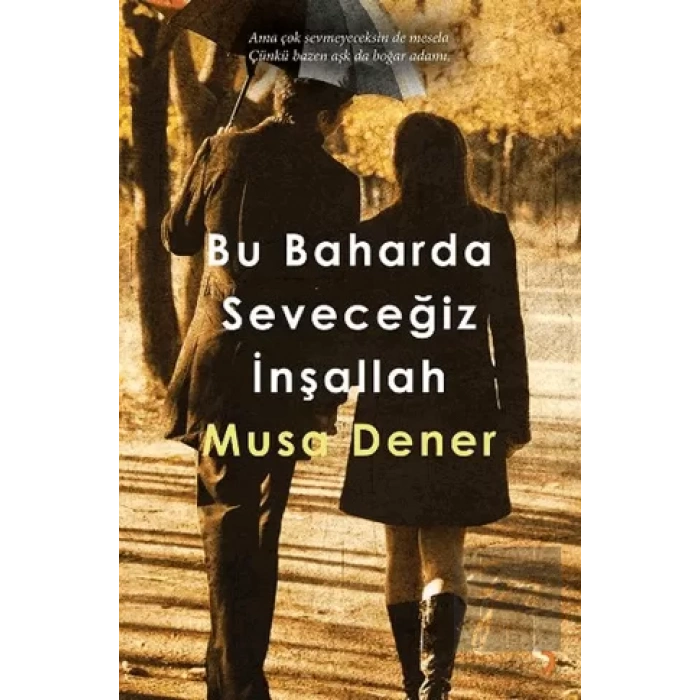 Bu Baharda Seveceğiz İnşallah