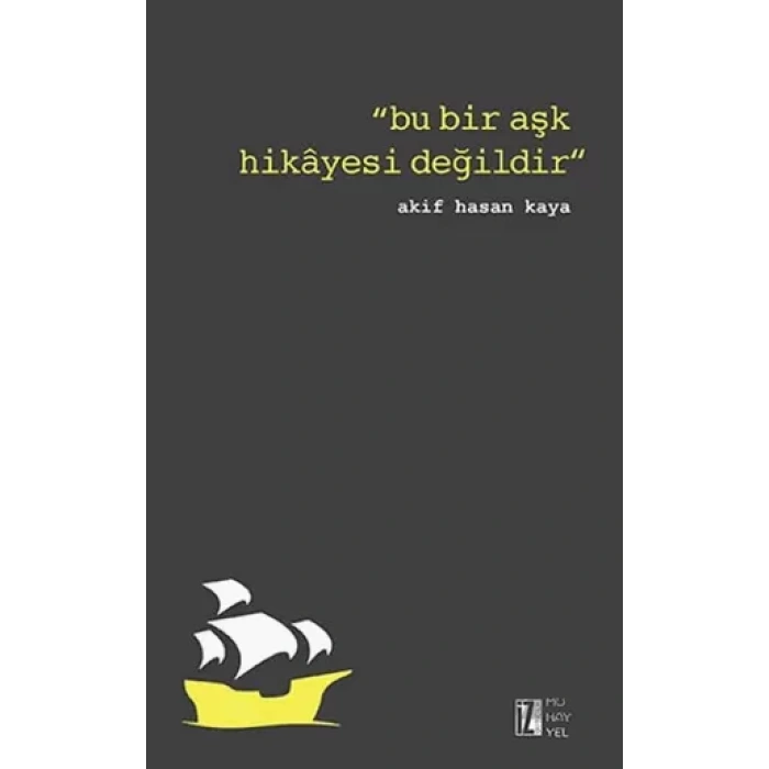 Bu Bir Aşk Hikayesi Değildir