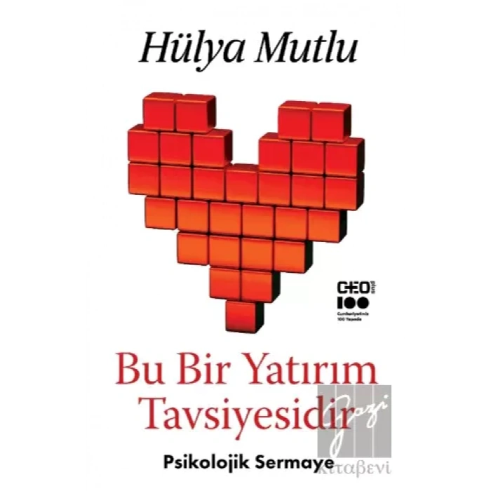 Bu Bir Yatırım Tavsiyesidir - Psikolojik Sermaye