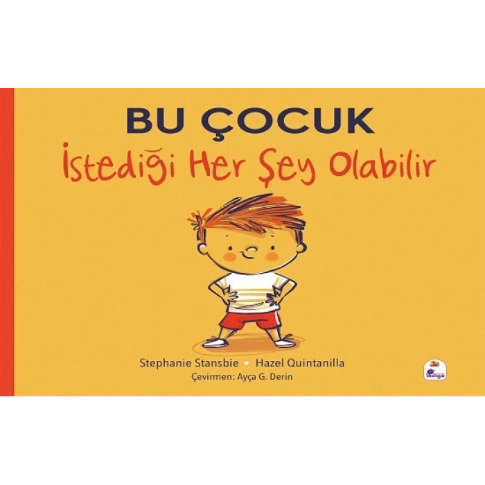 Bu Çocuk İstediği Her Şey Olabilir