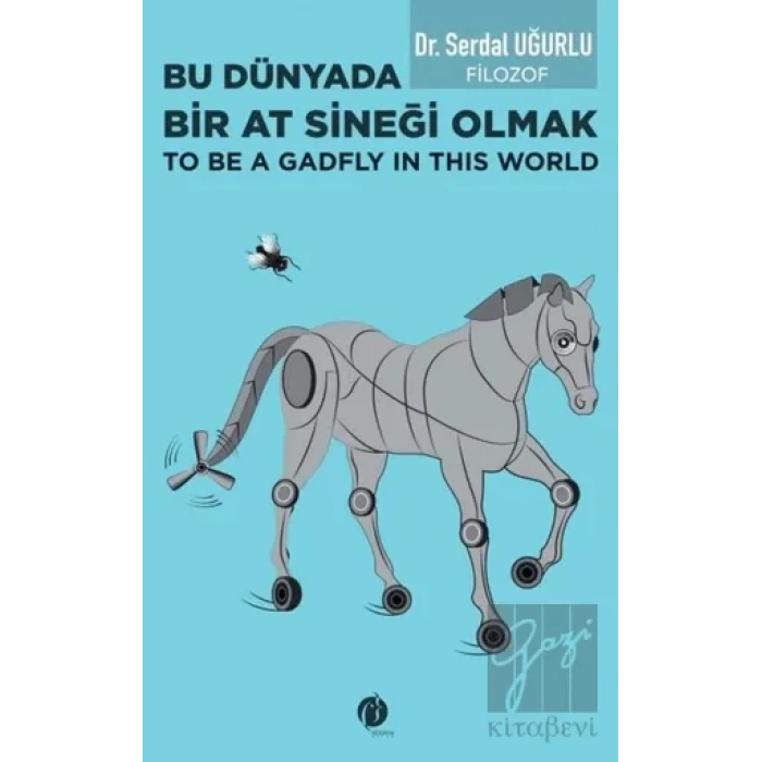 Bu Dünyada Bir At Sineği Olmak