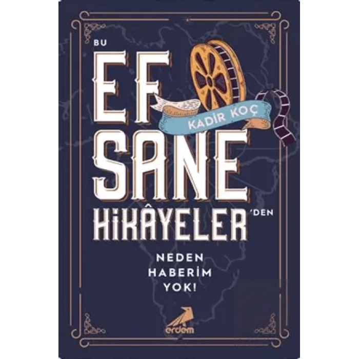 Bu Efsane Hikayelerden Neden Haberim Yok!