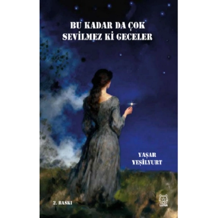 Bu Kadar da Çok Sevilmez ki Geceler