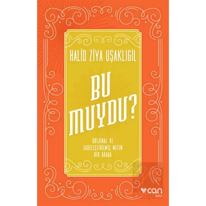 Bu Muydu? (Orijinal ve Sadeleştirilmiş Metin Bir Arada)