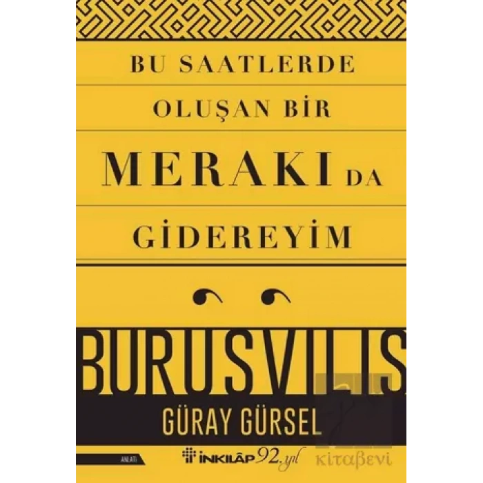 Bu Saatlerde Oluşan Bir Merakı Da Gidereyim