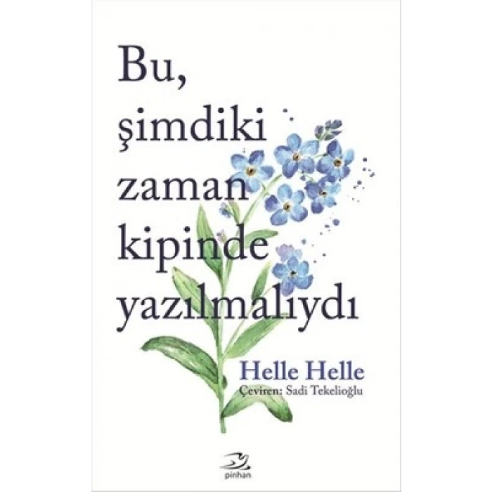 Bu Şimdiki Zaman Kipinde Yazılmalıydı