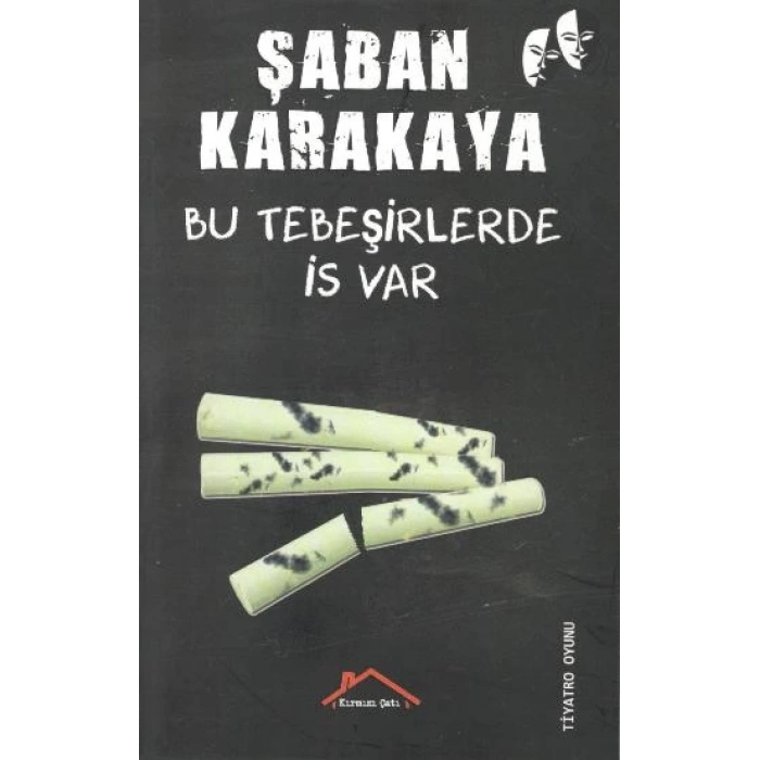 Bu Tebeşirlerde İs Var