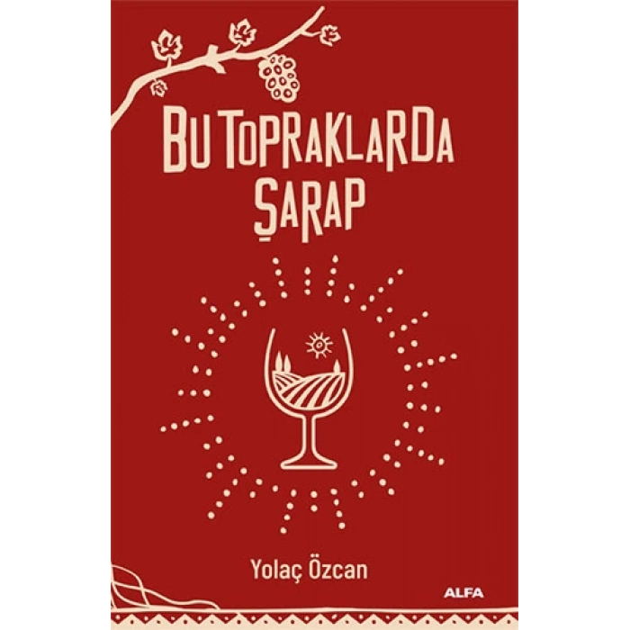 Bu Topraklarda Şarap