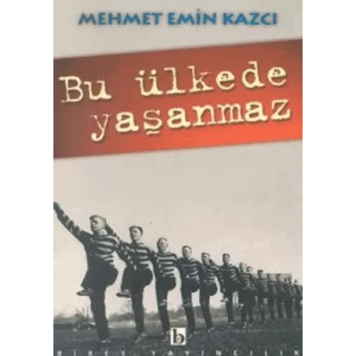 Bu Ülkede Yaşanmaz