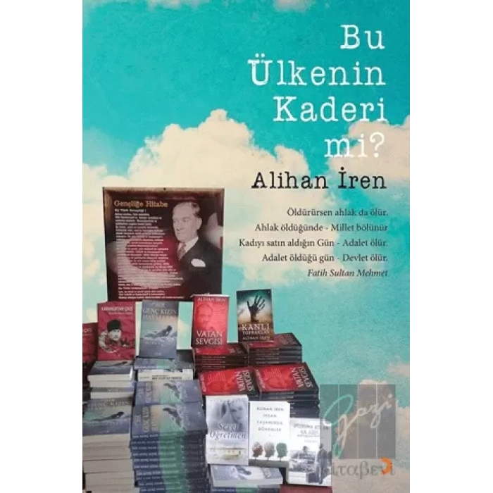 Bu Ülkenin Kaderi mi?