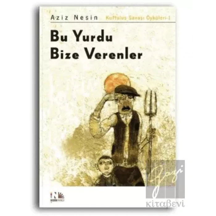 Bu Yurdu Bize Verenler