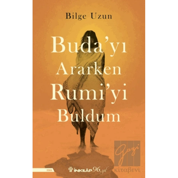 Budayı Ararken Rumiyi Buldum