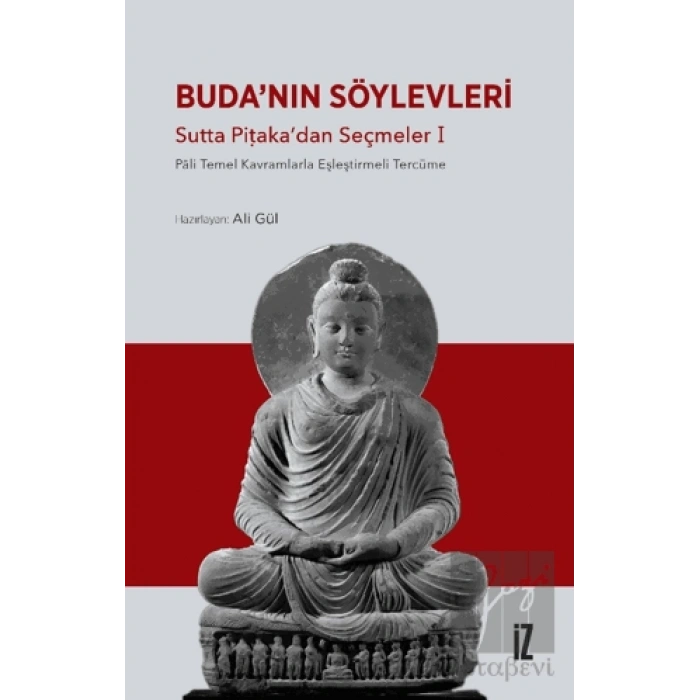 Buda’nın Söylevleri - Sutta Piṭaka’dan Seçmeler I