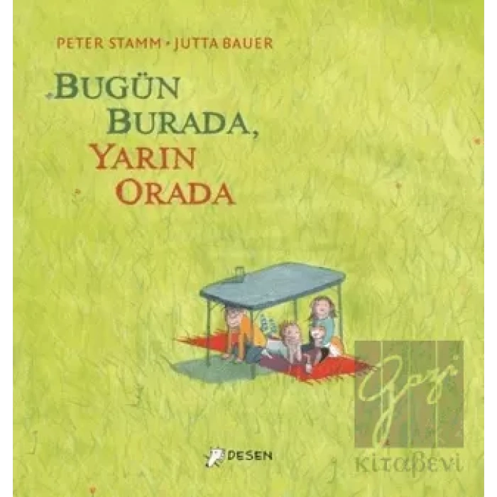 Bugün Burada Yarın Orada (Ciltli)