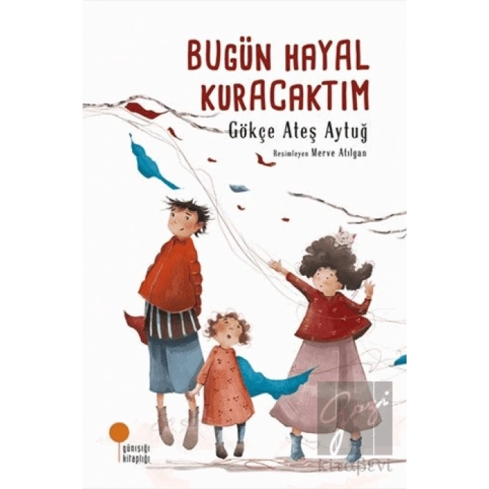 Bugün Hayal Kuracaktım