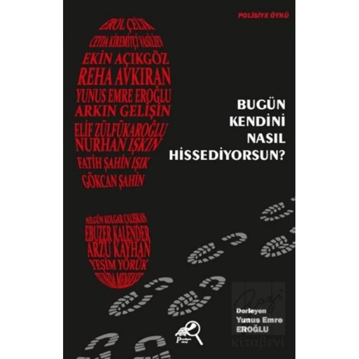 Bugün Kendini Nasıl Hissediyorsun?