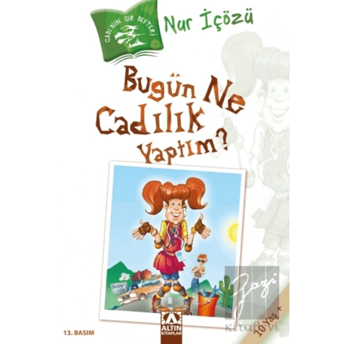 Bugün Ne Cadılık Yaptım?