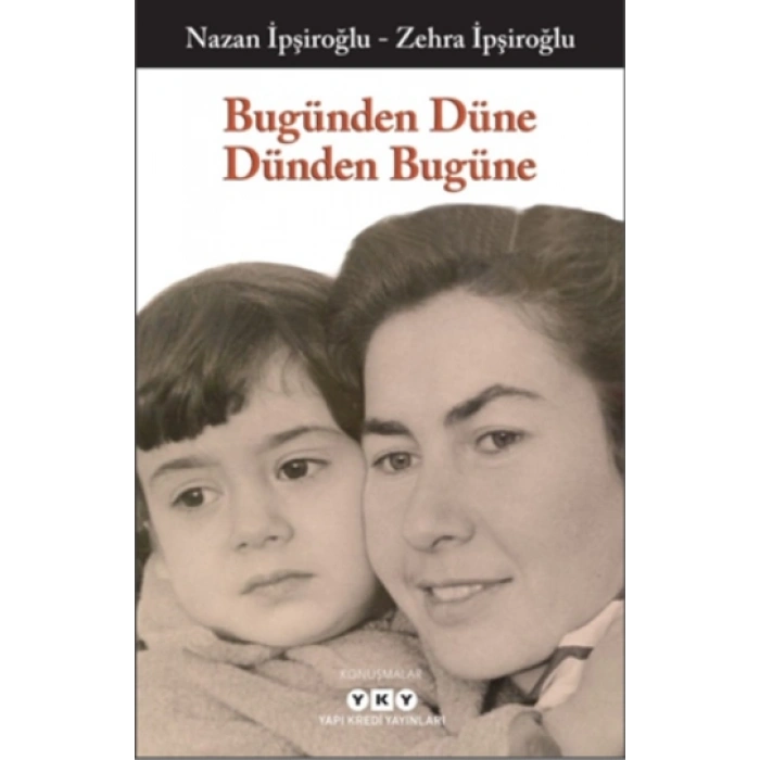 Bugünden Düne Dünden Bugüne