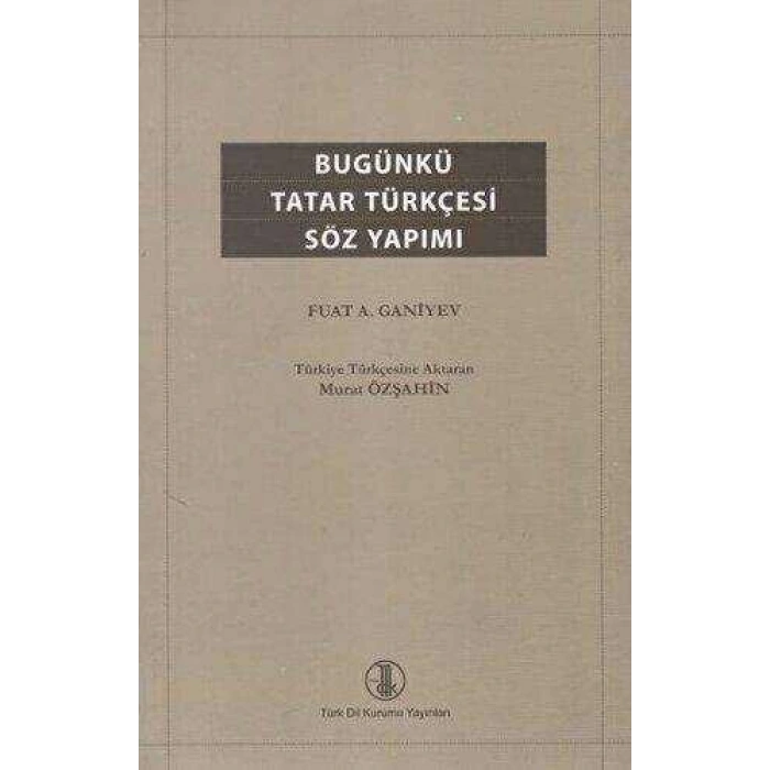 Bugünkü Tatar Türkçesi Söz Yapımı