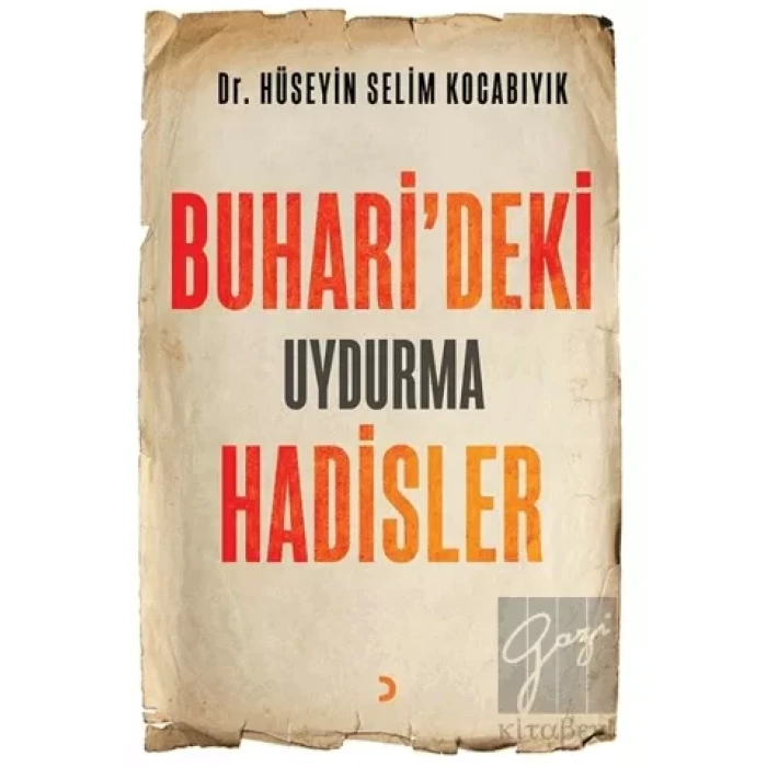 Buhari’deki Uydurma Hadisler