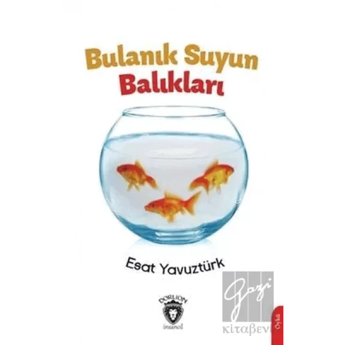 Bulanık Suyun Balıkları