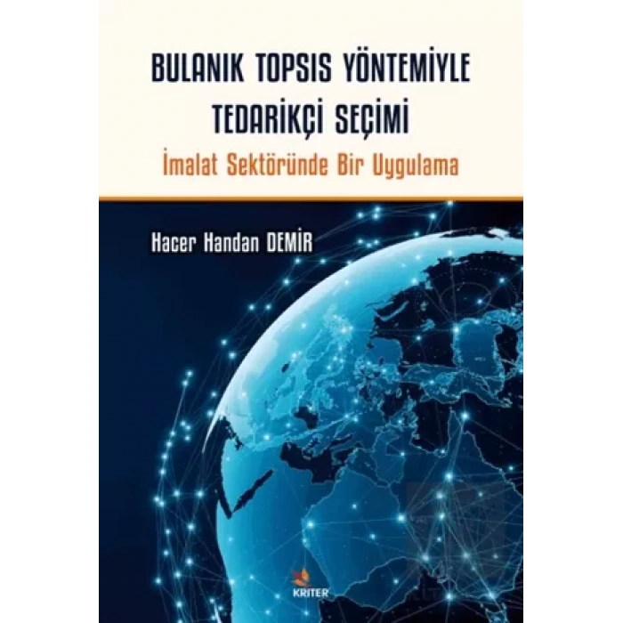 Bulanık TOPSIS Yöntemiyle Tedarikçi Seçimi