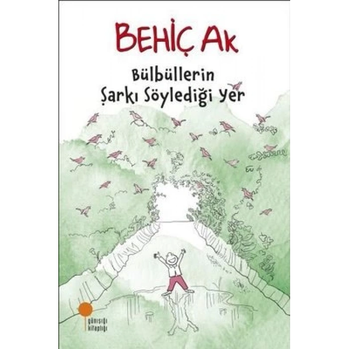 Bülbüllerin Şarkı Söylediği Yer