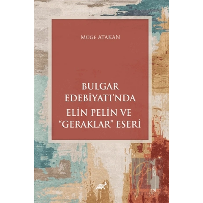 Bulgar Edebiyatı’nda Elin Pelin ve “Geraklar” Eseri