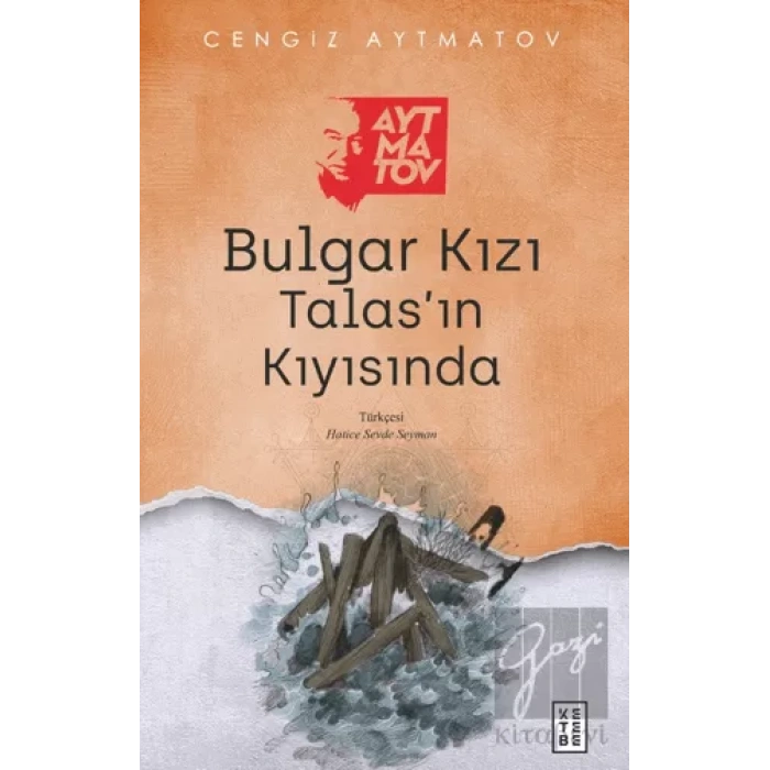 Bulgar Kızı /Talas’ın Kıyısında